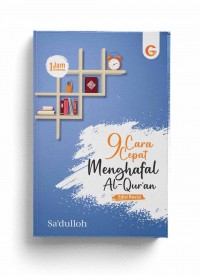 9 Cara Cepat Menghafal Al-Qur`an